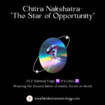 Chitra Nakshatra, "The Star of Opportunity".