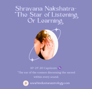 Shravana Nakshatra.